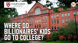 Exclusive: Where Do Billionaires’ Kids Go To College? Profile