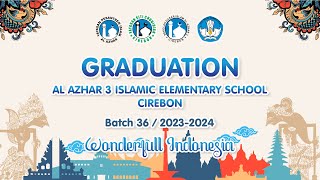 GRADUATION AL AZHAR ISLAMIC ELEMENTARY SCHOOL CIREBON 2023/2024