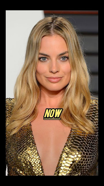 (Cameron Diaz X Margot Robbie) then vs now