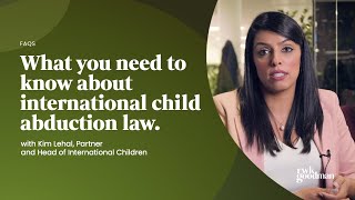 Information What you need to know about international child abduction law | RWK Goodman Update