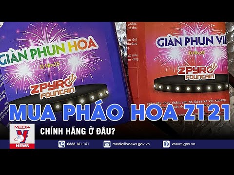 Video Mua pháo hoa Z121 chính hãng chơi Tết ở đâu? - youtube