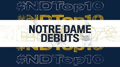 #NDTop10 - @FightingIrish | Notre Dame Debuts