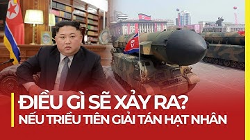 NẾU TRIỀU TIÊN GIẢI TÁN HẠT NHÂN | ĐIỀU GÌ SẼ XẢY RA?