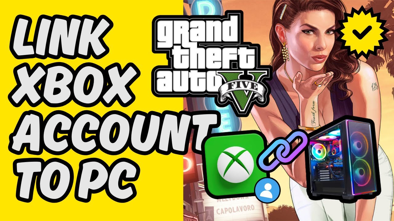 Easy Guide How To Link GTA Xbox Account To PC 2025 YouTube 