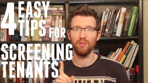 Tenant Screening: 4 Tips for Selecting the Perfect Tenant