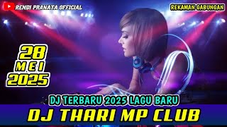 DJ THARI TERBARU 2025 | REKAMAN GABUNGAN 28 MEI 2025