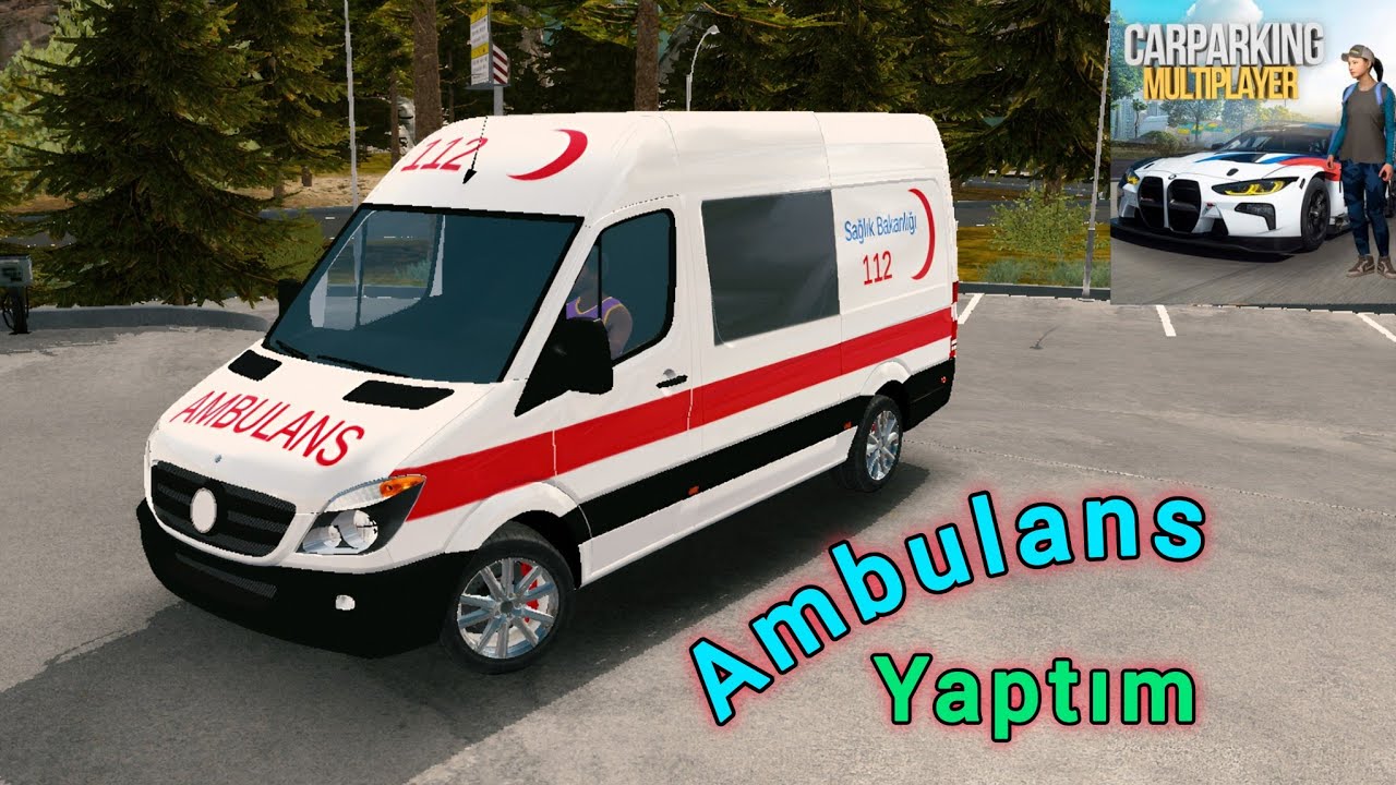 Ambulans Yaptım /car parking multiplayer