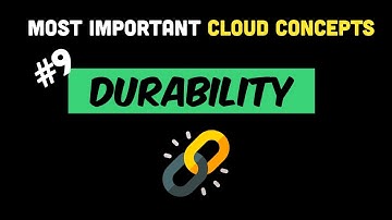 Most Important Cloud Concepts - Episode 9 - Durability