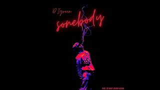 Download Lagu D I Green  - Somebody Produced  by Anno Domini Nation Youtube Audio MP3