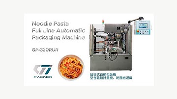Noodle Pasta Full Line Automatic Packaging Machine - CTI PACKER - GP320RUR