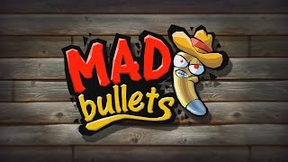 Mad Bullets iOS / Android Gameplay Trailer HD