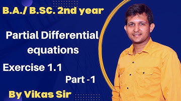 Partial differential equation Exercise 1.1 | Formation of partial differential equation