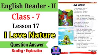 I Love Nature | UP Class 7 English Reader II | Lesson 17 | question answer | explanation