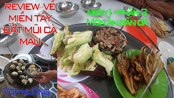 [VLOG#05] Review Về quê Ngoại Vợ ở Đầm Dơi - Cà Mau - Phần 3- Dạo chơi + ăn uống