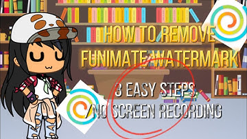 ✍️How to remove funimate ✍️ (WATERMARK) 3 simple steps