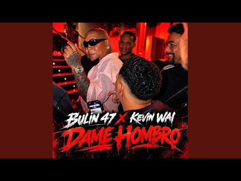 Dame Hombro Bulin 47 Kevin Wai
