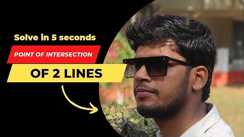 POINT OF INTERSECTION OF TWO LINES SHORTCUT/ SOLVE IN 5 SECONDS-SUPER TRICK