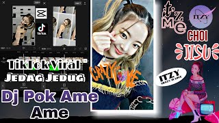 CapCut Edit Video | Dj Pok Ame Ame | Jedag Jedug TikTok Viral Video