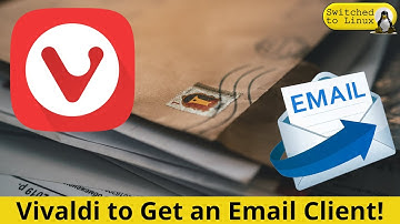 Vivaldi to Get an Email Client