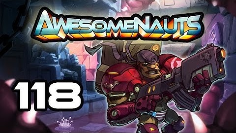 Awesomenauts - Let
