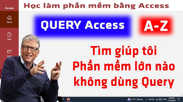Query Access từ A-Z | NT Software