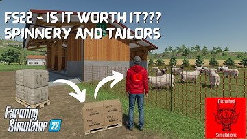 SPINNERY and TAILORS - IS IT WORTH IT??  - FS22