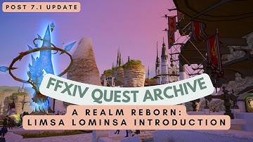 ARR: Lv.1 Limsa Lominsa Introduction (Post 7.1 Update) | No Commentary | FFXIV Quest Archive