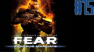 F.E.A.R. : Perseus Mandate - Part 15 - Interval 7: Extermination - Clone Production