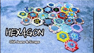 DIY HEXAGON Idea from Old Jeans & Scraps 【Time lapse】