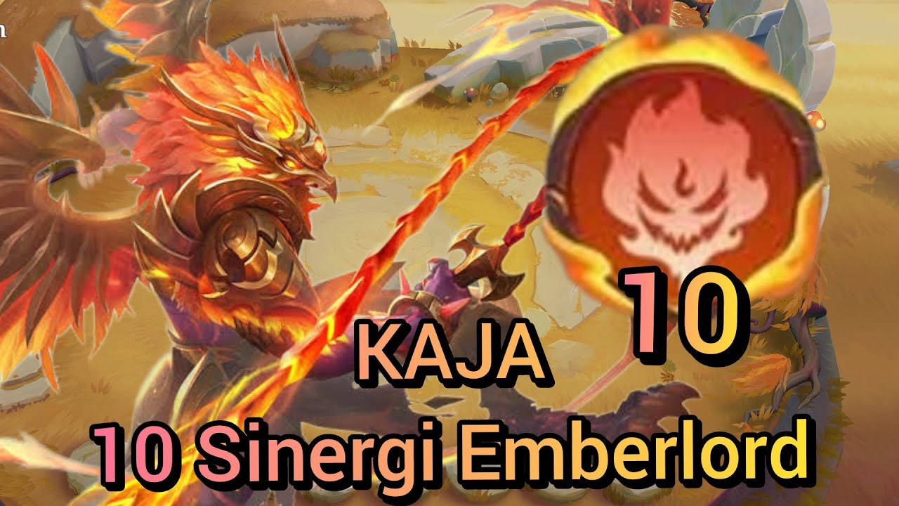 KAJA 10 SINERGI EMBERLORD | SINERGI TERBARU EMBERLORD | Magic Chess ...