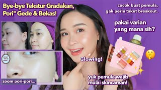 Cara Perbaiki Tekstur Kulit yg Gradakan pakai Skincare Pemula (combination skin)