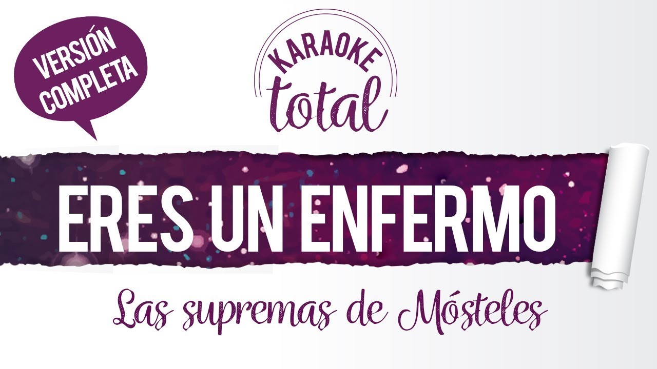 Las Supremas De Móstoles Eres Un Enfermo