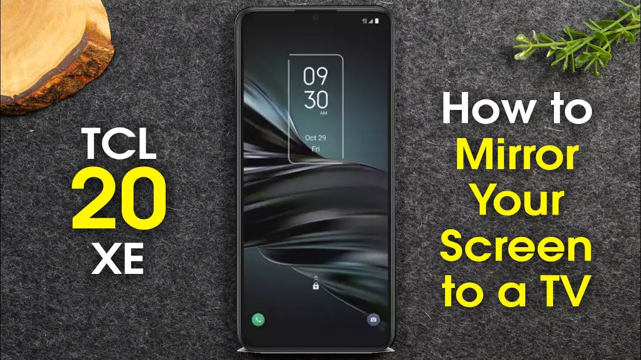 TCL 20 XE How to Mirror Your Screen to a TV | TCL 20 XE Play on TV