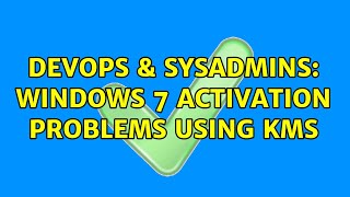 Famous DevOps & SysAdmins: Windows 7 activation problems using KMS (3 Solutions!!) Net Worth