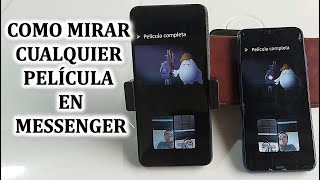 COMO MIRAR CUALQUIER PELÍCULA EN MESSENGER PARA DISFRUTAR CON AMIGOS O FAMILIARES screenshot 2