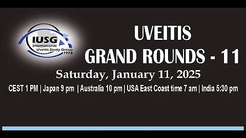 Uveitis Course - Grand Round 11 (January 11, 2025)