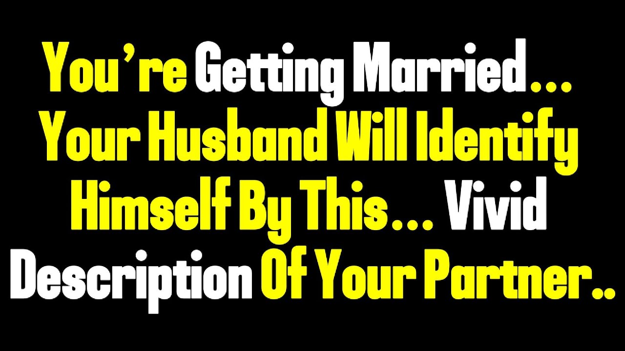 Angels Say You’re Getting Married — And This Is How Your Husband Will Recognize Himself..