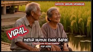 Hatur Nuhun Emak Bapak Versi Pop Lagu Sunda Hits Terbaru Created By Dani Sunandar