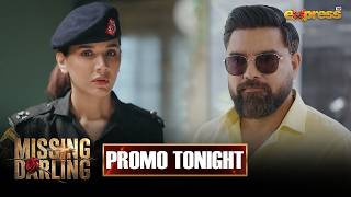 🎬 Missing Darling | Episode 6 | Promo Tonight at 8:00 PM  | ft. Yasir Hussain | New Pakistani Drama