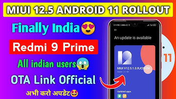 [INDIA RELEASED] Redmi 9 Prime MIUI 12.5.1.0 Android 11 India Update Rollout 😍 | OTA Link