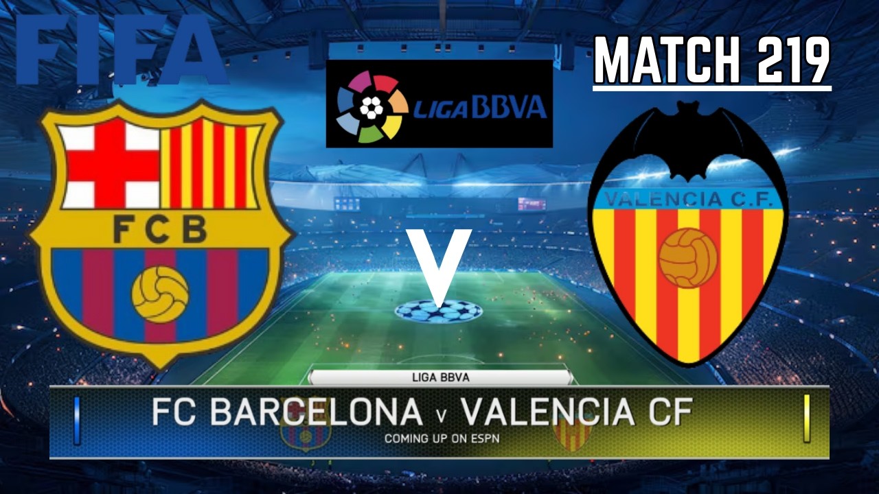 FC BARCELONA VS VALENCIA CF - La Liga / Liga BBVA 2025-2026 | Match 219 | FIFA 14