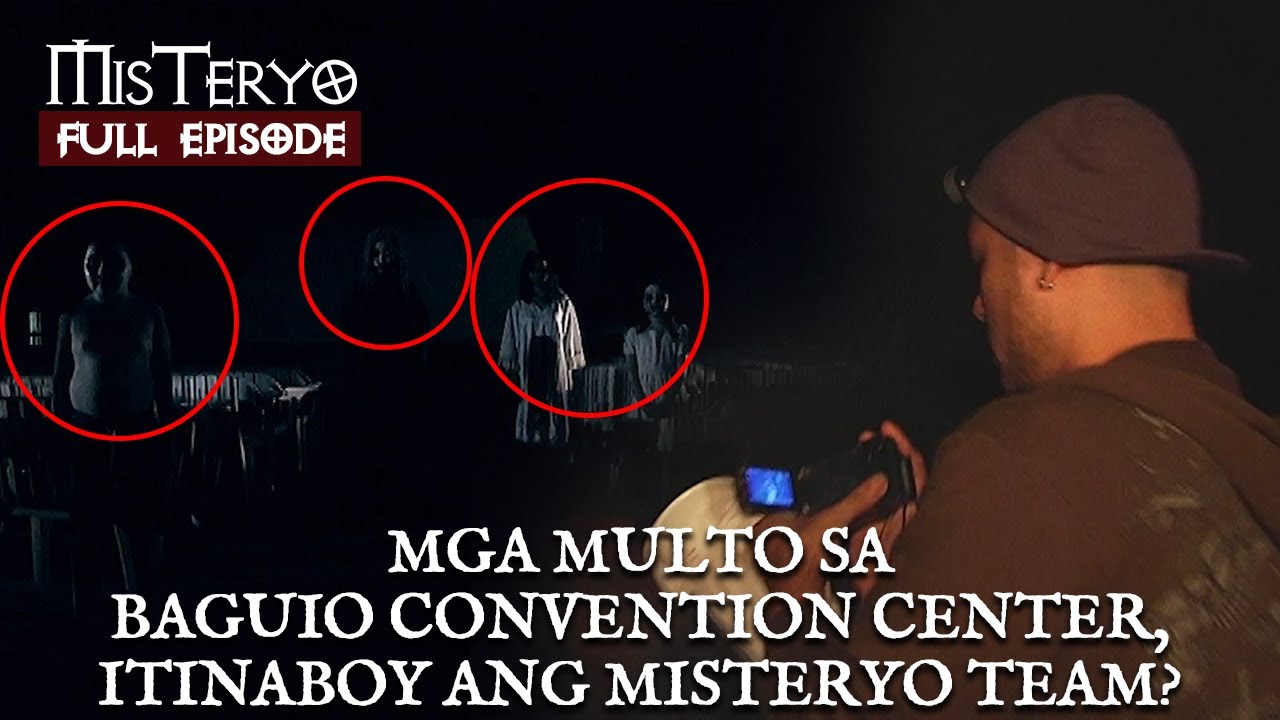Mga kaluluwa, pagala-gala sa loob ng Baguio Convention Center? (FULL EPISODE) | Misteryo