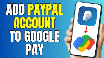How To Add PayPal Account To Google Pay - Easy Method 💥