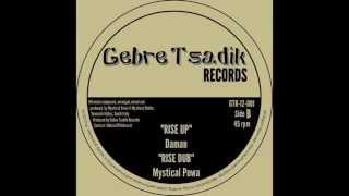 Daman - Rise Up // Mistycal Powa - Rise Dub