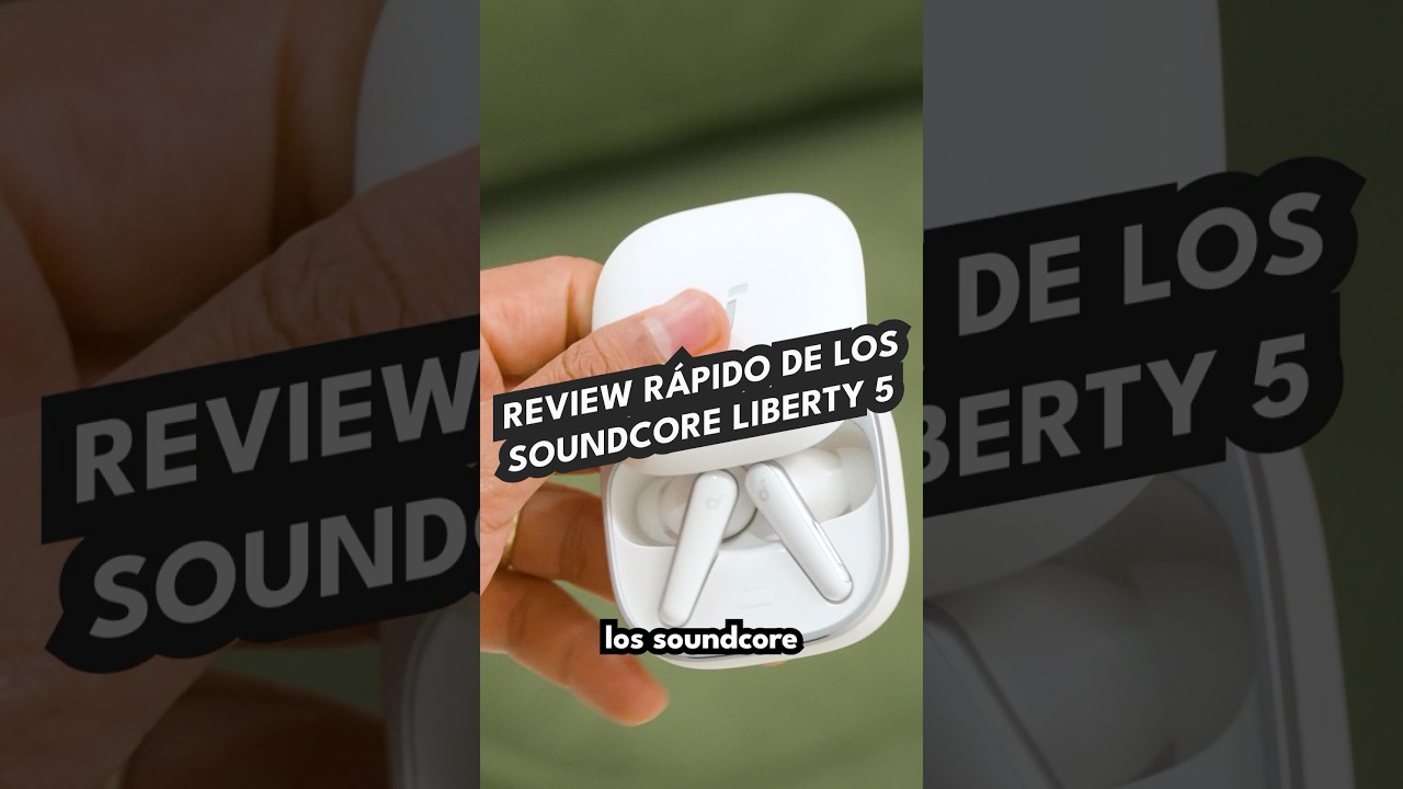 soundcore Liberty 5 | Review rápido