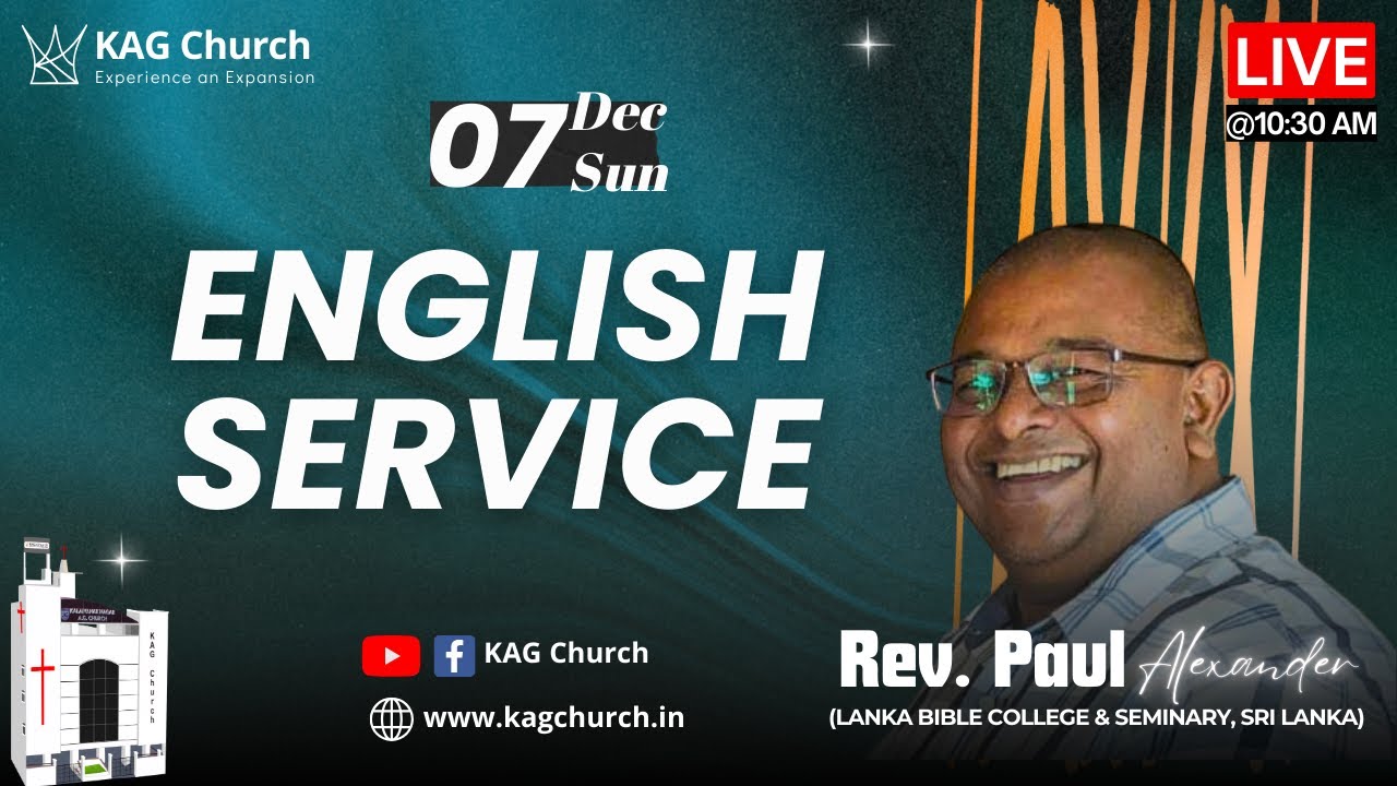 English Service | 10:30 am | 07 December 2025 | Rev. Paul Alexander | KAG Church, Pondicherry