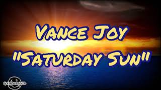 Vance Joy "Saturday Sun" (Lyrics)