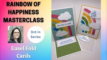Rainbow of Happiness Masterclass Easel Cards