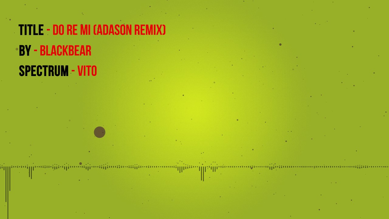 Blackbear - Do Re Mi (ADASON Remix)