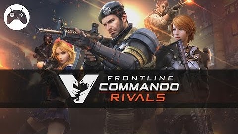 Frontline Commando: Rivals - Android Gameplay HD